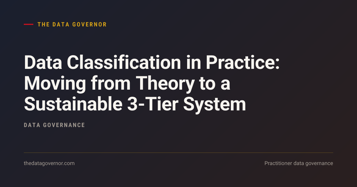 Data Classification in Practice: A Sustainable 3-Tier System