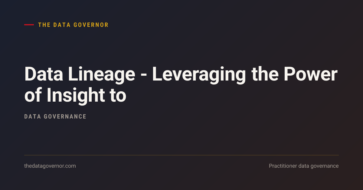 Cover image — Data Lineage - Leveraging the Power of Insight to