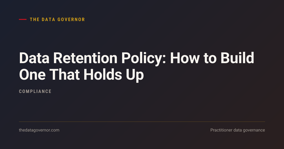 Cover image — Data Retention Policy: How to Build One That Holds Up