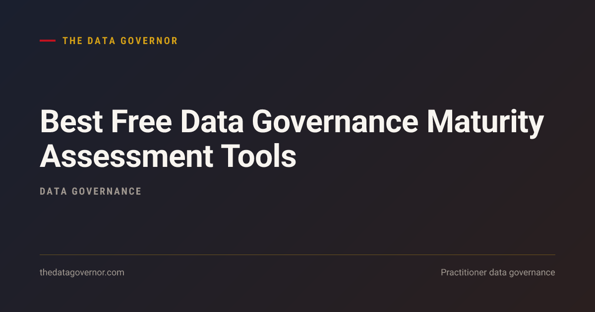 Cover image — Best Free Data Governance Maturity Assessment Tools