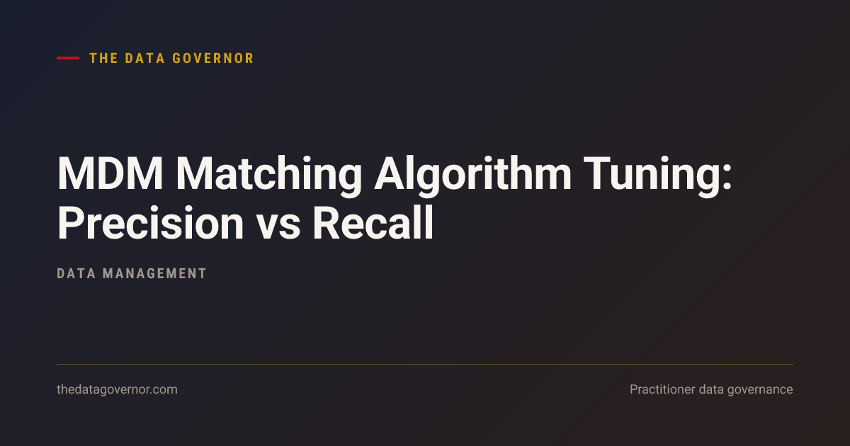 Cover image — MDM Matching Algorithm Tuning: Precision vs Recall